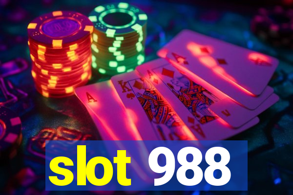 slot 988